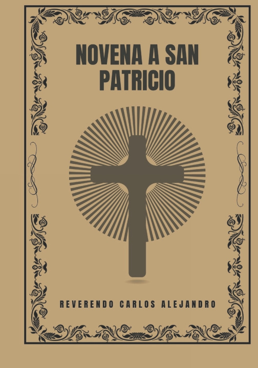 Kniha Novena a San Patricio REVERENDO CARLOS ALEJANDRO
