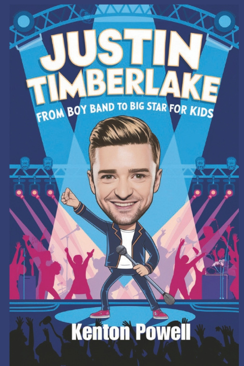 Kniha Justin Timberlake Kenton Powell