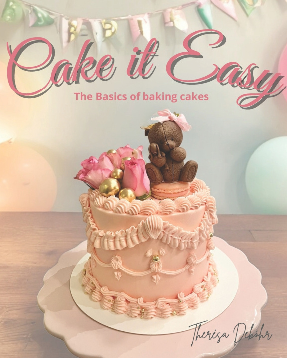 Kniha Cake it Easy Theresa Debóhr