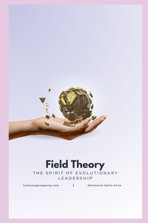Kniha Field Theory Ammanuel Santa Anna