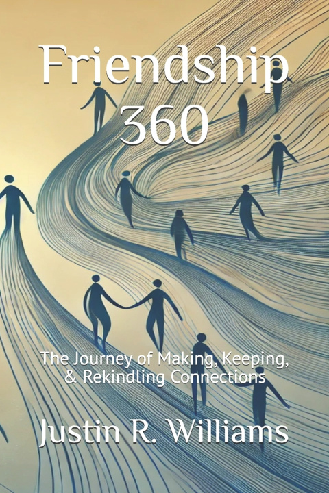 Kniha Friendship 360 Justin R. Williams
