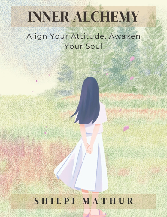 Könyv Inner Alchemy Shilpi Mathur