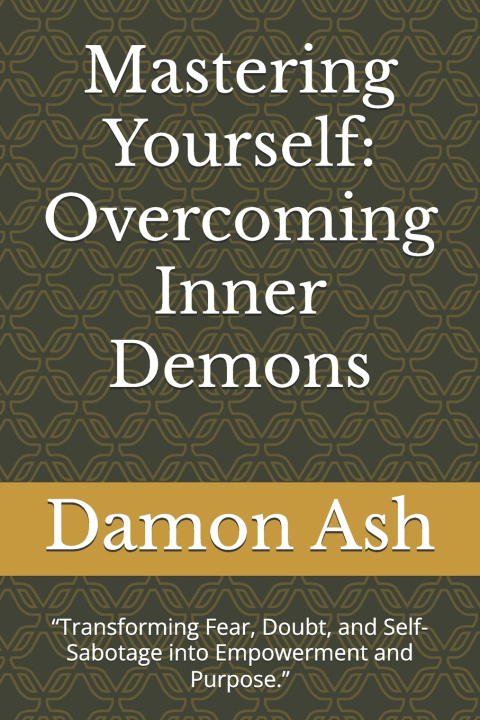 Kniha Mastering Yourself Damon Ash
