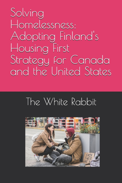 Kniha Solving Homelessness The White Rabbit