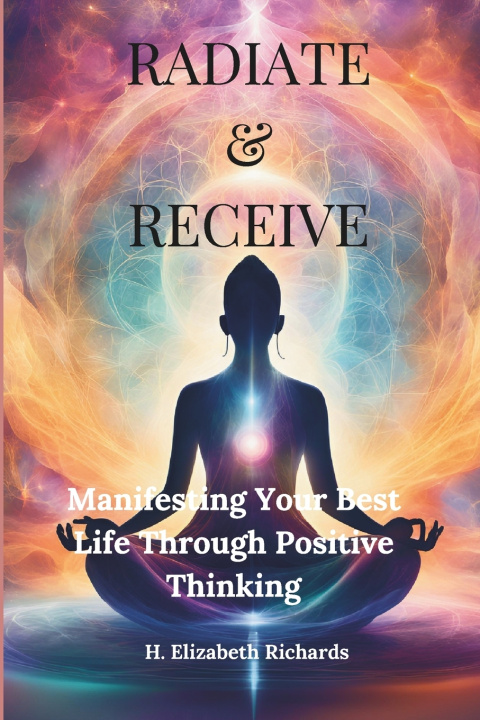 Kniha Radiate & Receive H Elizabeth Richards