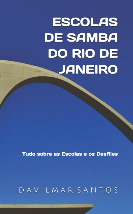 Kniha Escolas de Samba do Rio de Janeiro Davilmar Santos