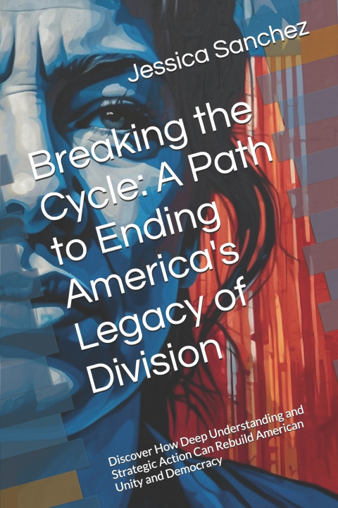 Könyv Breaking the Cycle Jessica Sanchez