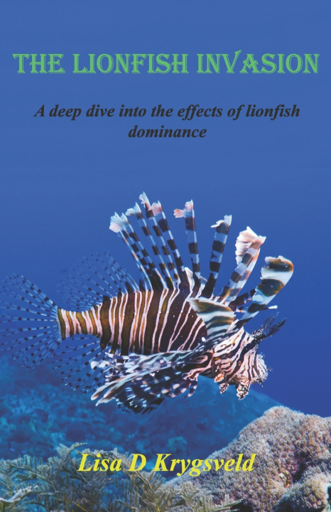 Libro The Lionfish Invasion Lisa D Krygsveld
