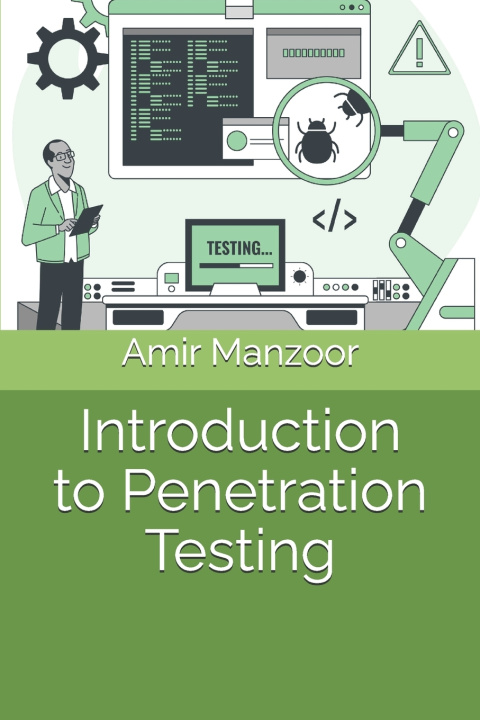 Kniha Introduction to Penetration Testing Amir Manzoor PhD
