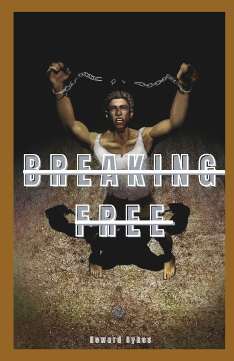 Kniha Breaking Free Howard Sykes