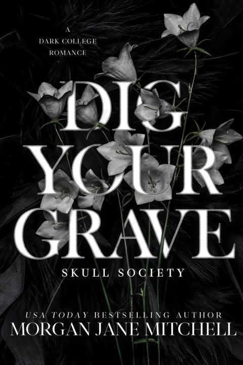 Kniha Dig Your Grave Morgan Jane Mitchell