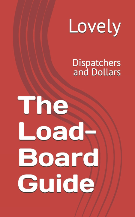 Kniha The Load-Board Guide Lovely