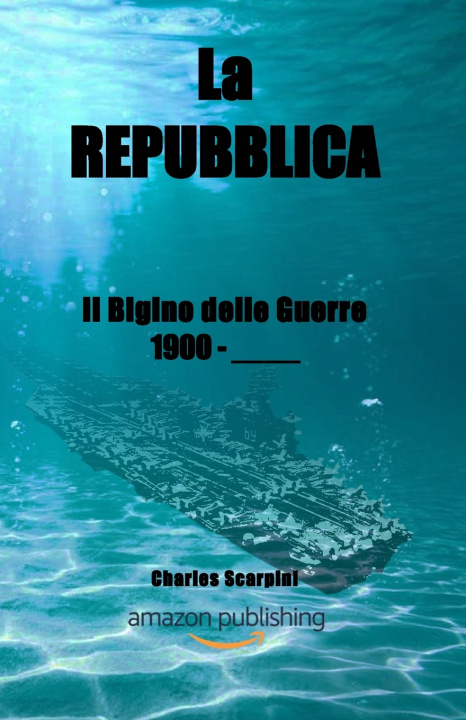 Könyv LA REPUBBLICA Charles Scarpini