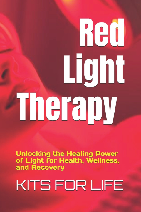 Kniha Red Light Therapy KITS FOR LIFE