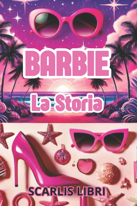 Книга BARBIE Scarlis Libri