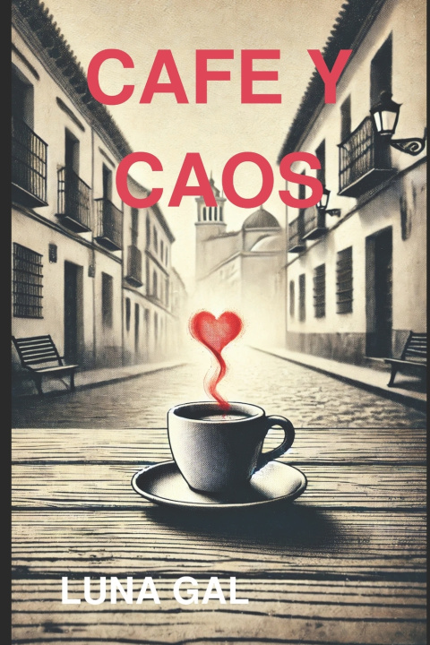 Kniha CAFE Y CAOS LUNA GAL