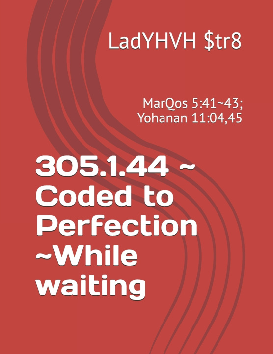 Kniha 305.1.44 ~ Coded to Perfection ~While waiting LadY $tr8