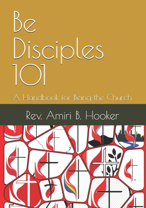 Kniha Be Disciples 101 Amiri B. Hooker