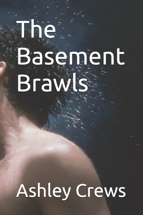 Kniha The Basement Brawls Ashley Crews