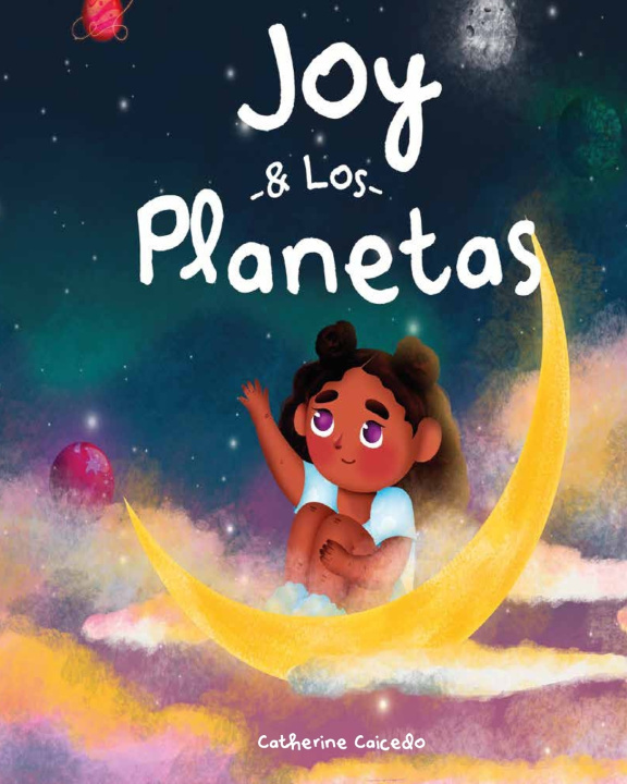 Kniha Joy y los planetas Catherine Caicedo Serrano