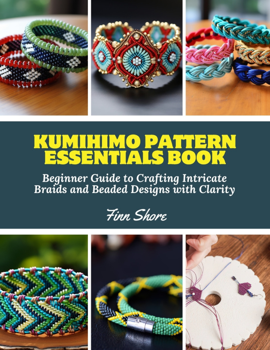 Kniha Kumihimo Pattern Essentials Book Finn Shore