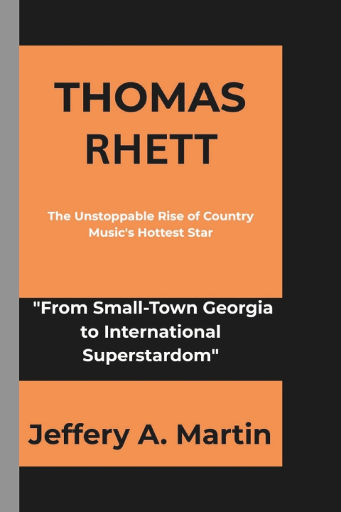 Kniha Thomas Rhett Jeffery A. Martin