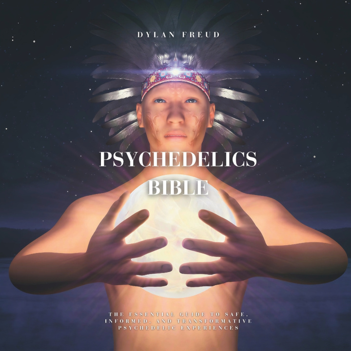 Kniha Psychedelics Bible Dylan Freud