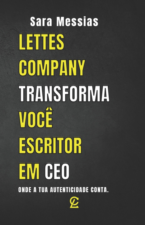 Knjiga Lettes Company transforma você escritor em CEO Sara Messias