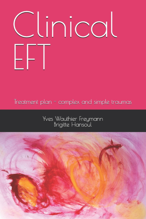Könyv Clinical EFT Yves Wauthier