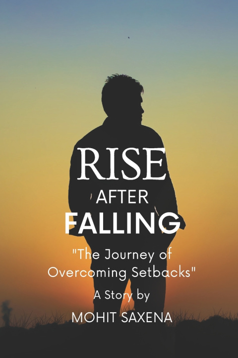 Kniha RISE AFTER FALLING MOHIT SAXENA