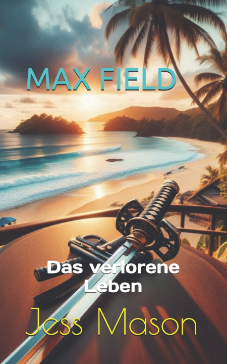 Könyv Max Field Jess Mason