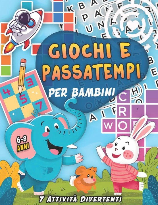 Kniha Giochi E Passatempi Per Bambini 6-8 Anni BR Version