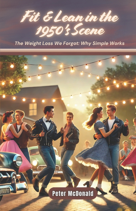 Kniha Fit & Lean in the 1950's Scene Peter Gerard McDonald