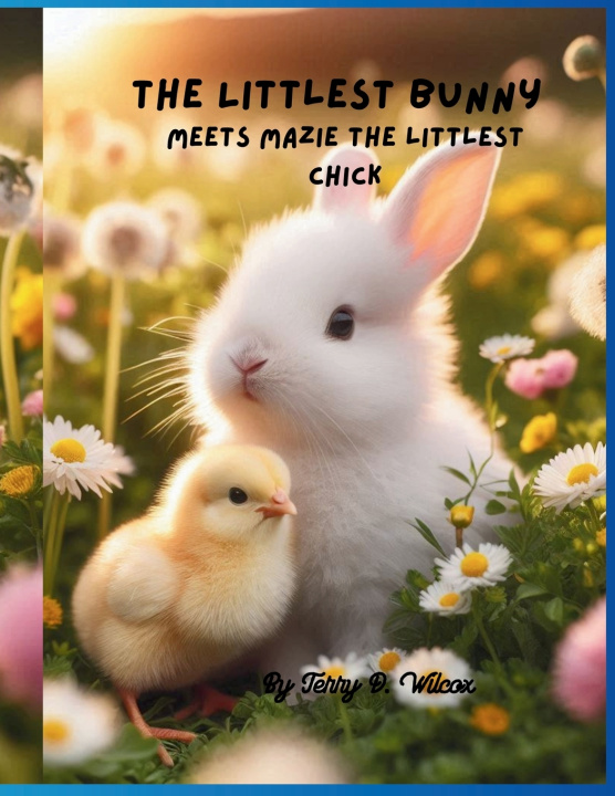 Kniha The Littlest Bunny Terry D Wilcox