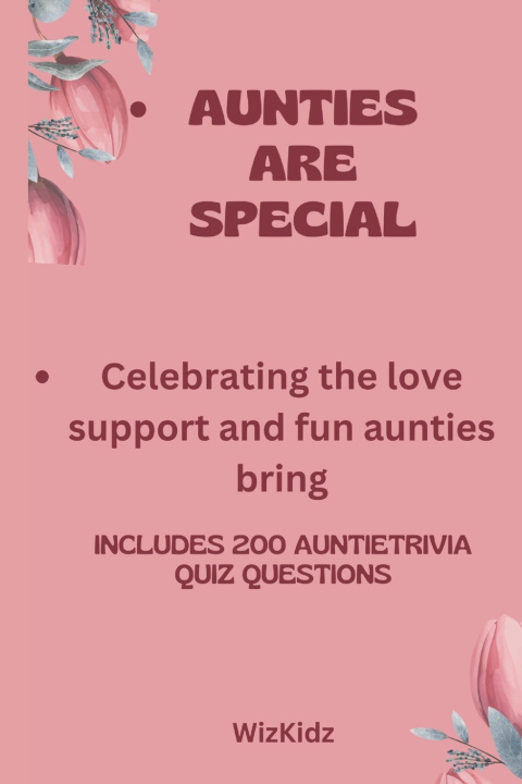 Kniha Aunties Are Special WizKidz Publishing