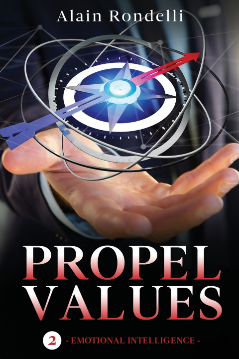 Könyv PROPEL VALUES Alain Rondelli