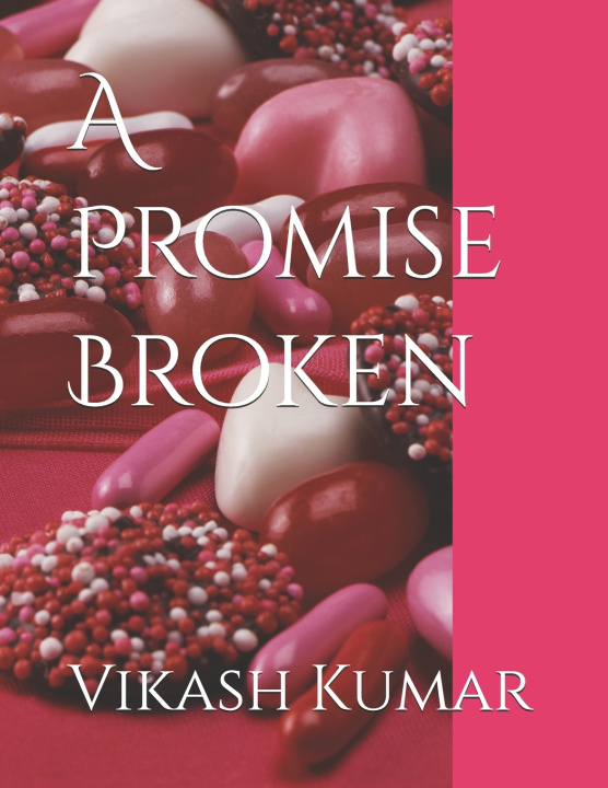 Kniha A Promise Broken Vikash Kumar