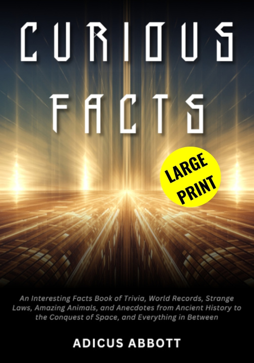 Kniha Curious Facts Large Print Adicus Abbott