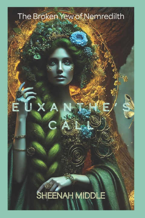 Kniha Euxanthe's Call Sheenah Middle