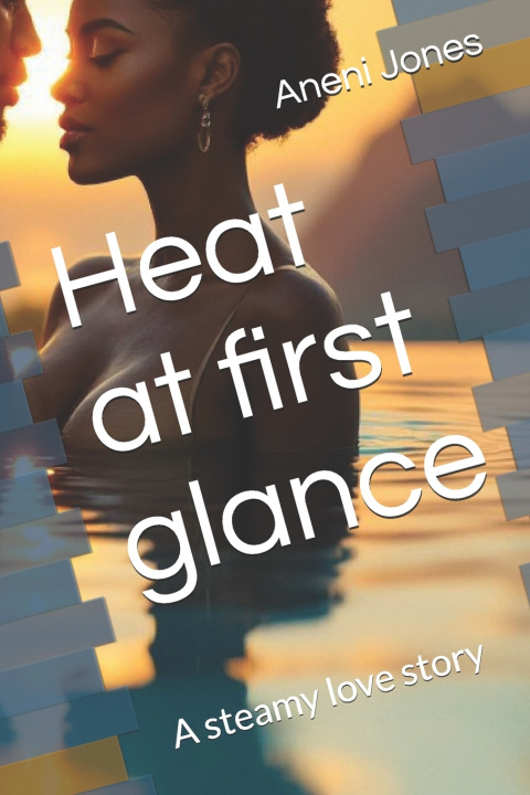 Kniha Heat at first glance Aneni Jones