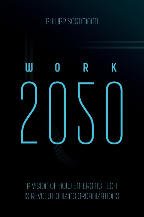 Kniha WORK 2050 Philipp Sostmann