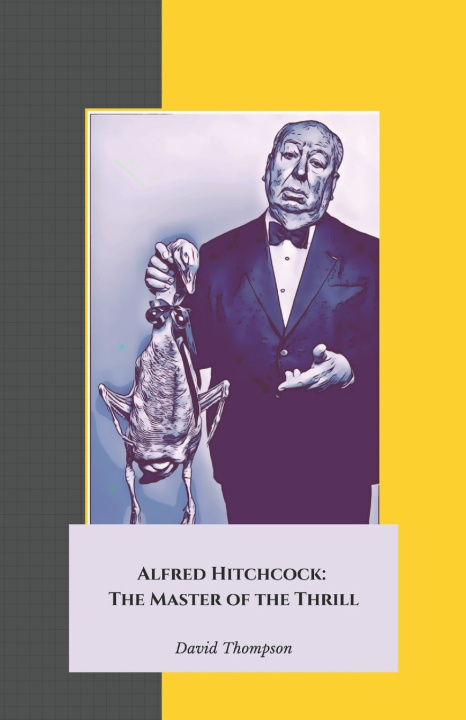 Kniha Alfred Hitchcock David Thompson