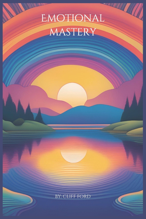 Kniha Emotional Mastery Cliff Ford