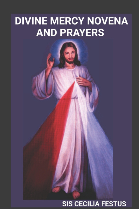Libro DIVINE MERCY NOVENA AND PRAYERS SIS CECILIA FESTUS