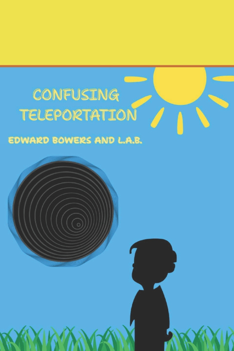 Kniha Confusing Teleportation Edward Bowers