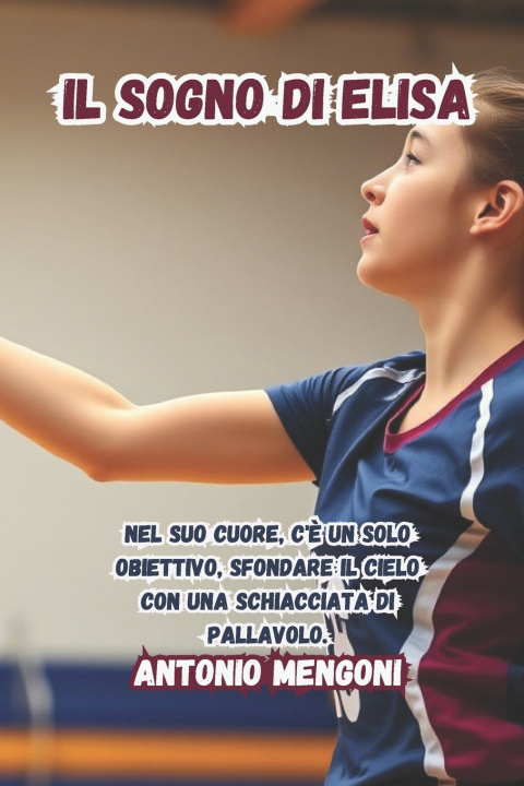 Kniha Il sogno di Elisa Antonio Mengoni