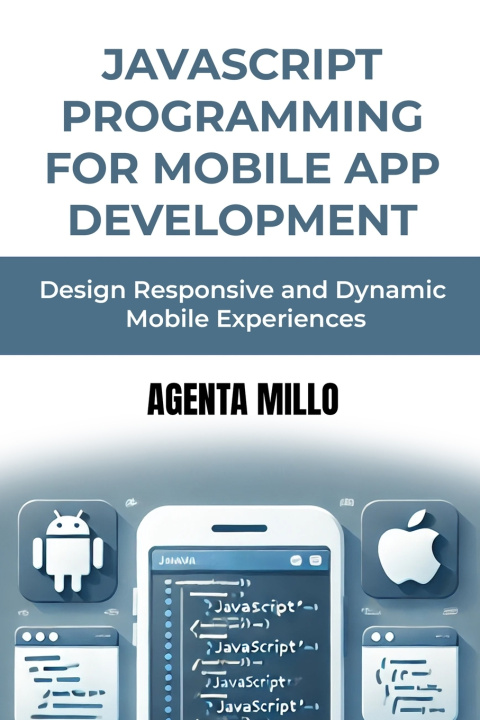 Könyv JavaScript Programming for Mobile App Development Agenta Millo