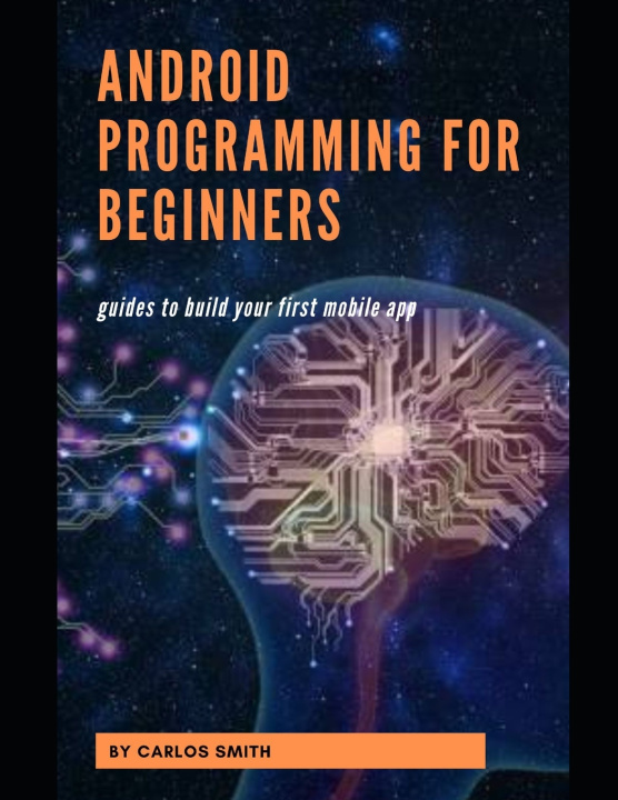 Könyv Android programming for beginners Carlos Smith