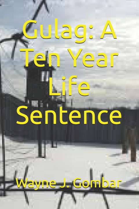 Kniha Gulag Wayne Joseph Gombar