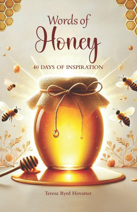 Kniha Words of Honey Teresa Hovatter
